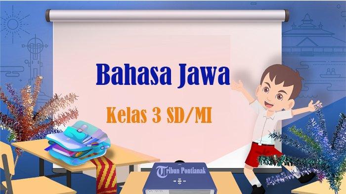 Menguasai Bahasa Jawa Kelas 3 SD Semester 2 Panduan Lengkap dan Contoh