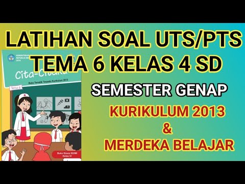 Wajib Tahu Bocoran Soal PTS UTS Tematik Kelas 4 Tema 6 Agar Nilai Langsung Melejit